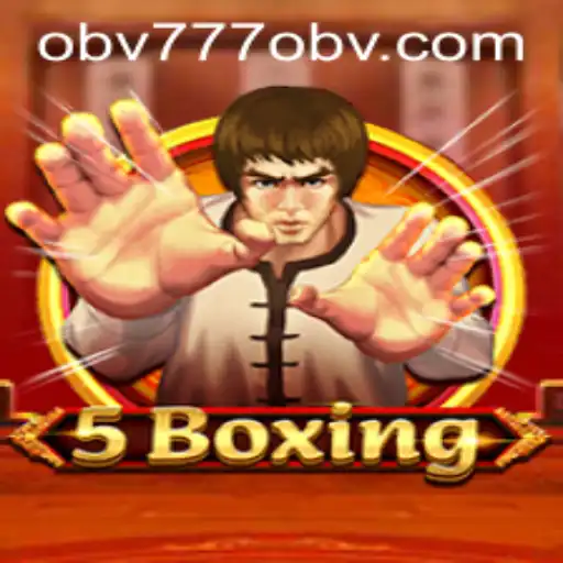 Discover the Thrilling World of 5Boxing with obv777